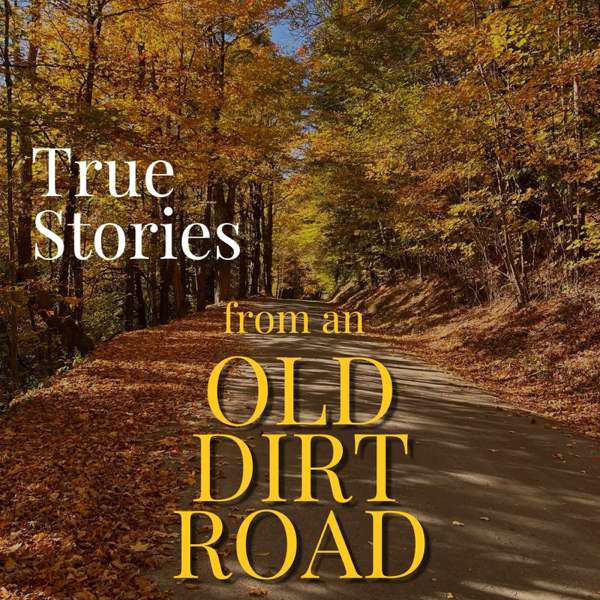 True Stories from an Old Dirt Road – Anthony Ciardelli