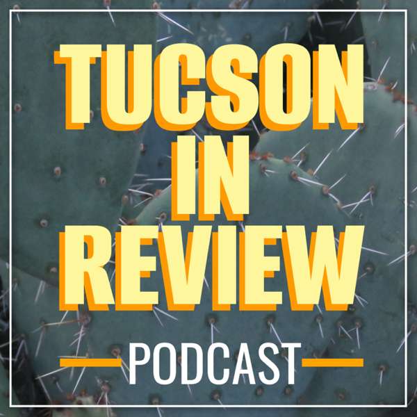 Tucson in Review – Wildcats Radio 1290 | Cumulus Tucson