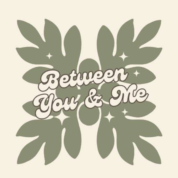 Between You & Me – Star Dahl-Thurston, SEA FOAM