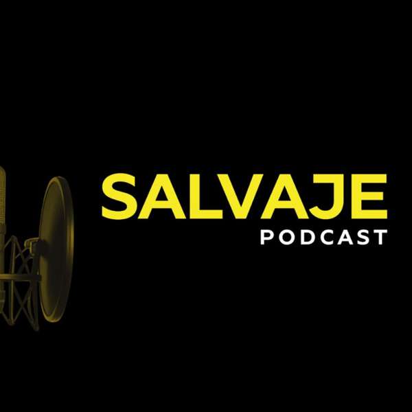 Salvaje Podcast – Fernando Székely-Aburto, Miguel Szekely Aburto, Mariandrea Rodríguez Pacheco