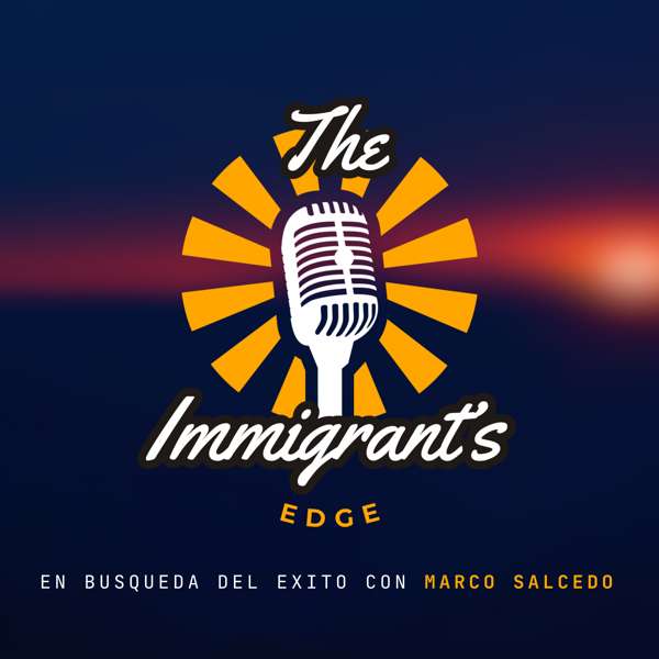 La Ventaja del Inmigrante