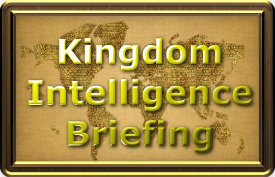 Kingdom Intelligence Briefing