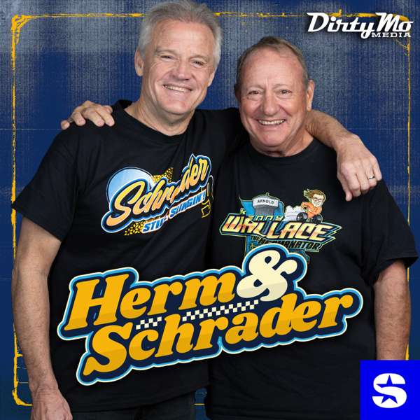 Herm & Schrader – SiriusXM, Dirty Mo Media