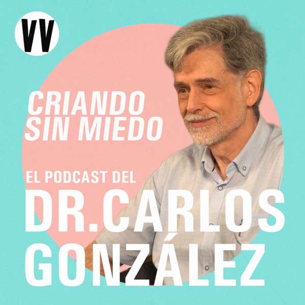 Criando sin miedo, del Doctor Carlos González