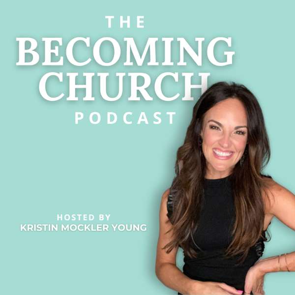 Becoming Church