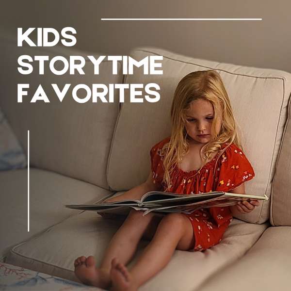 Kids Storytime Favorites – Read Aloud by SWAN and GULL