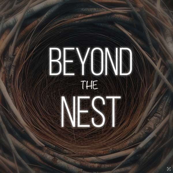 Beyond The Nest – Lance and Allison Welch