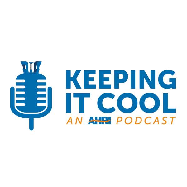 Keeping it Cool: Navigating the Refrigerant Transition – Air-Conditioning, Heating, and Refrigeration Institute