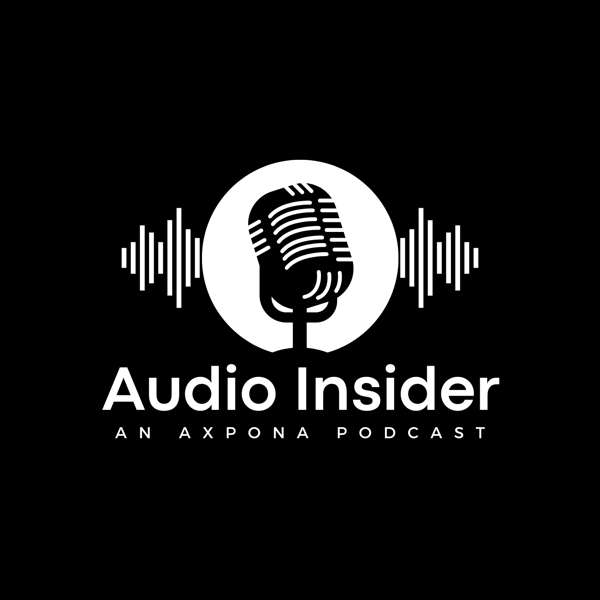 Audio Insider, an AXPONA Podcast – AXPONA