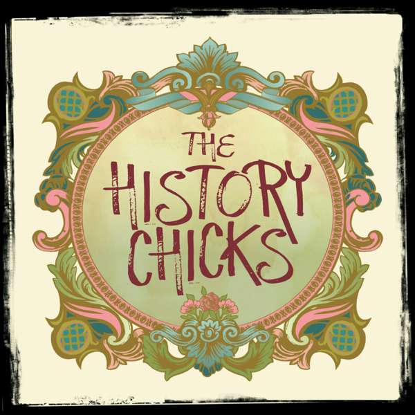 The History Chicks : A Women’s History Podcast – The History Chicks | QCODE