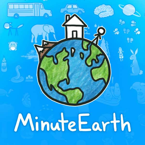 MinuteEarth – Minute Earth