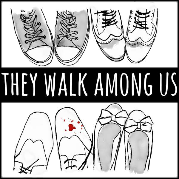 They Walk Among Us – UK True Crime – They Walk Among Us