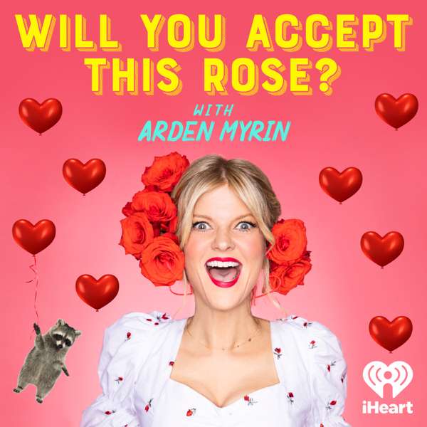 Will You Accept This Rose? – iHeartPodcasts