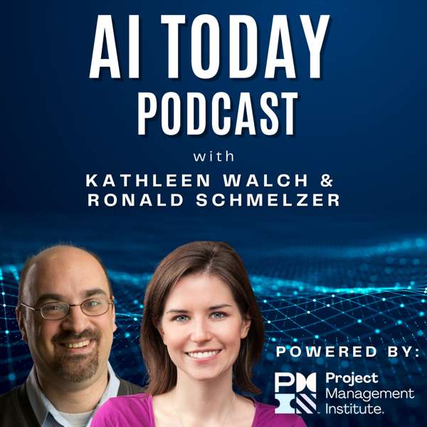 AI Today Podcast: Artificial Intelligence Insights, Experts, and Opinion – AI & Data Today