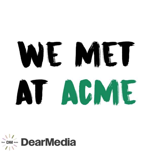 We Met At Acme