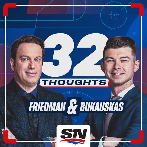 32 Thoughts: The Podcast – Sportsnet