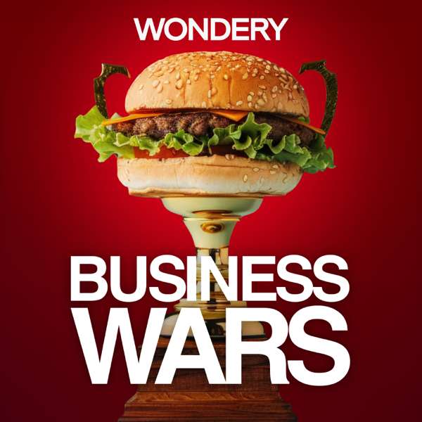 Business Wars – Wondery