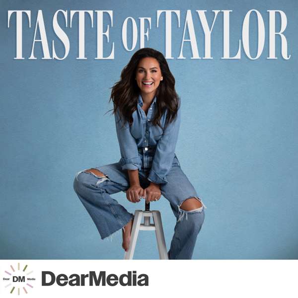 Taste of Taylor – Dear Media