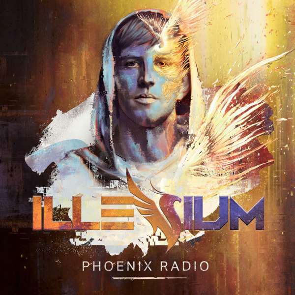 ILLENIUM – Phoenix Radio