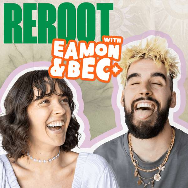 Reroot with Eamon and Bec – Eamon and Bec | QCODE