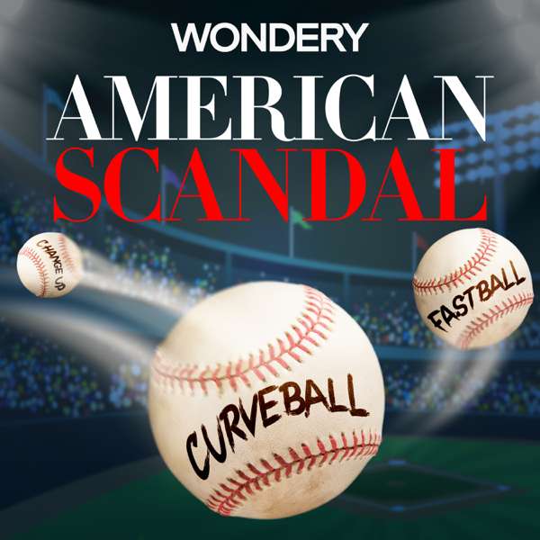 American Scandal – Wondery