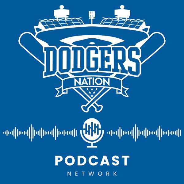 Dodgers Nation Podcast Network – Dodgers Nation