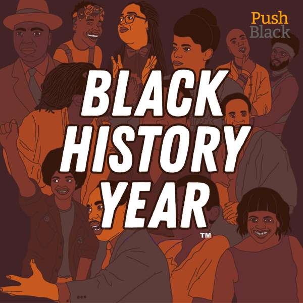 Black History Year – PushBlack