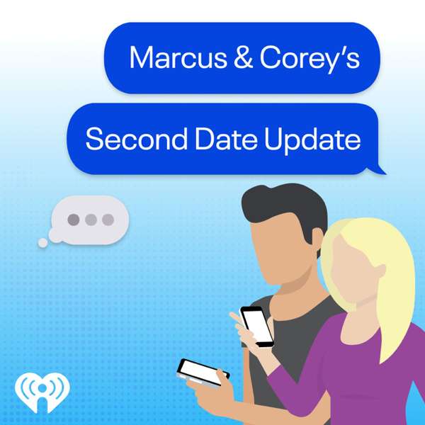 Marcus & Corey’s Second Date Update