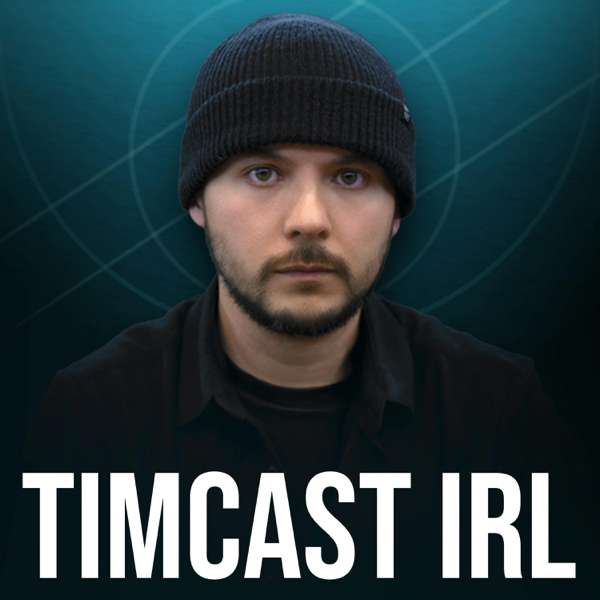 Timcast IRL – Timcast Media