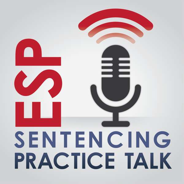 Sentencing Practice Talk – United States Sentencing Commission