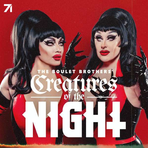 The Boulet Brothers’ Creatures of the Night – Boulet Brothers & Studio71