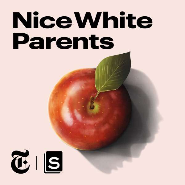 Nice White Parents – Serial Productions & The New York Times