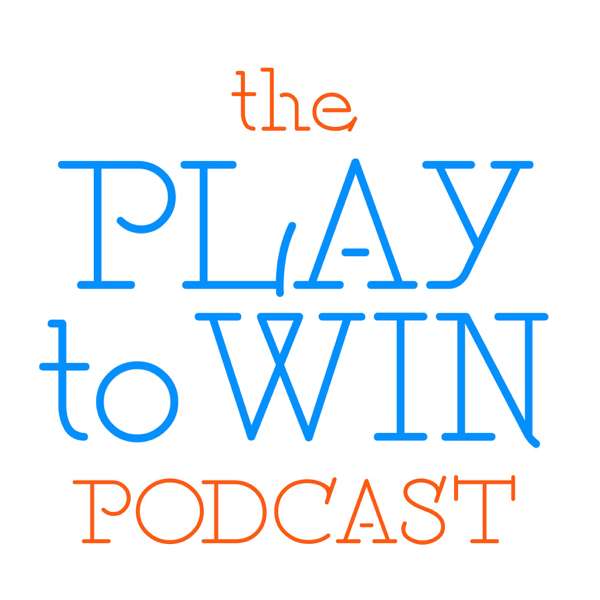 The Play to Win Podcast – Dylan Sweeney, and Cameron Hawk