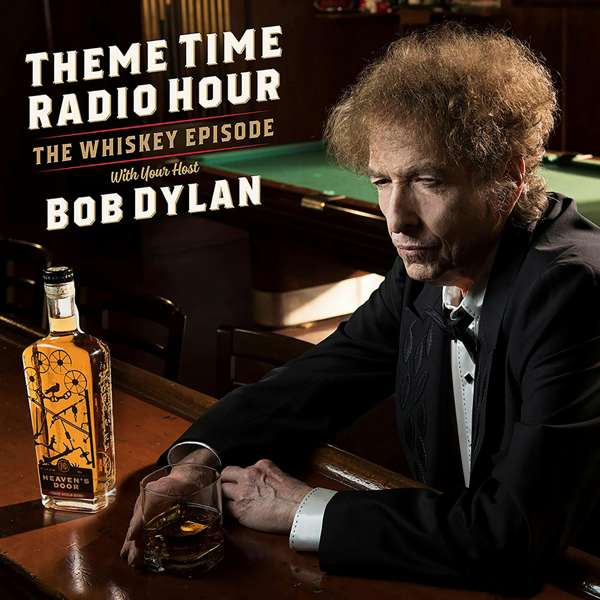 Theme Time Radio Hour with your host Bob Dylan – Bob Dylan