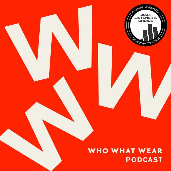 The Who What Wear Podcast – Who What Wear