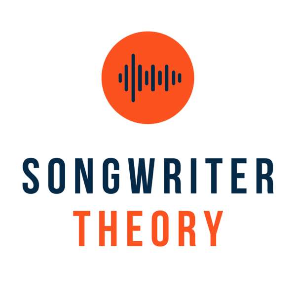 Songwriter Theory Podcast: Learn Songwriting And Write Meaningful Lyrics and Songs