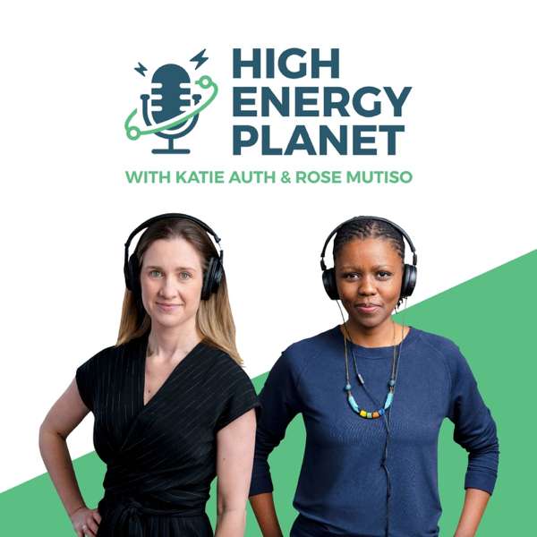 High Energy Planet – Katie Auth & Rose Mutiso