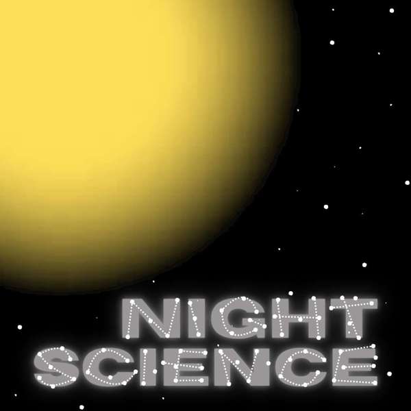 Night Science