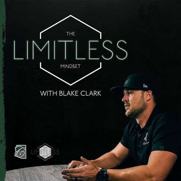 The Limitless Mindset – Blake Clark