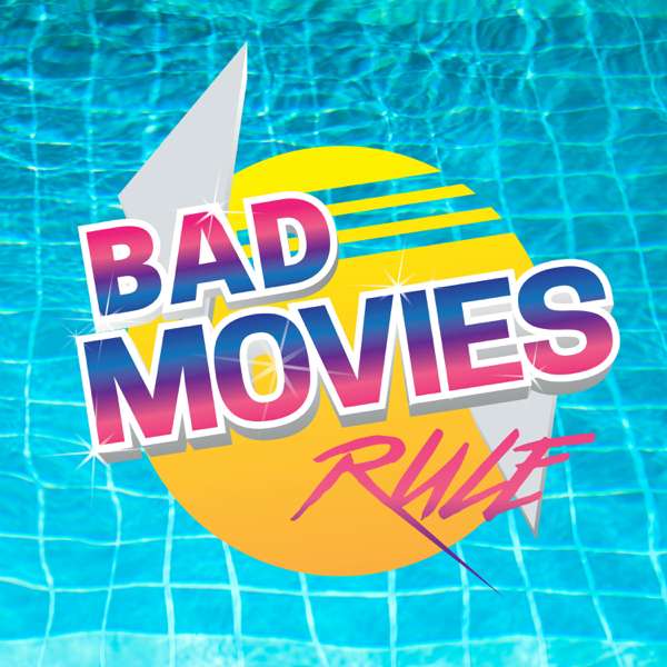 Bad Movies Rule! – Cowboy Jack Pictures