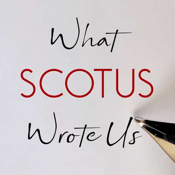 What SCOTUS Wrote Us – Pippah Getchell