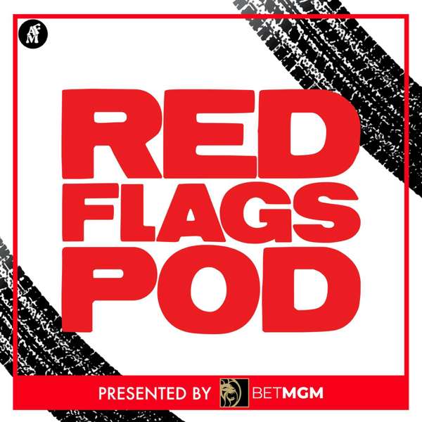 The Red Flags Podcast – Red Flags Media