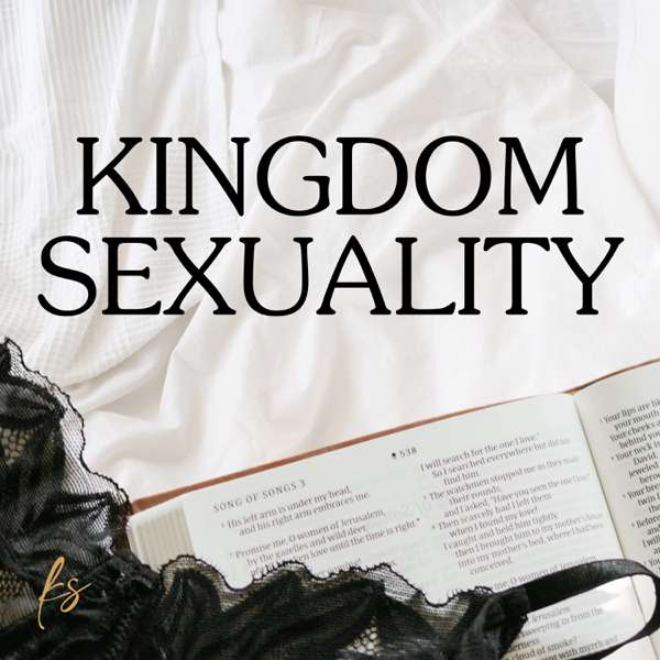 Kingdom Sexuality – Kingdom Sexuality