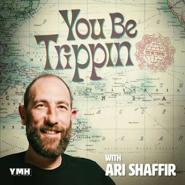 You Be Trippin’ – Ari Shaffir