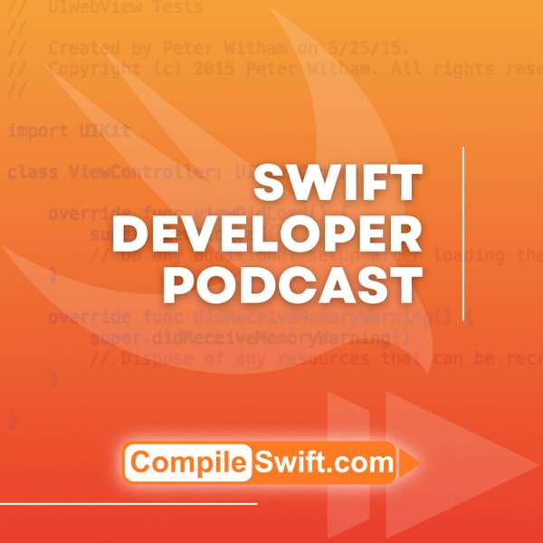 Swift Developer Podcast – App development and discussion – Peter Witham