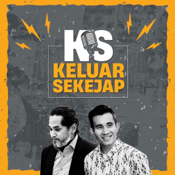 Keluar Sekejap – Khairy Jamaluddin dan Shahril Hamdan