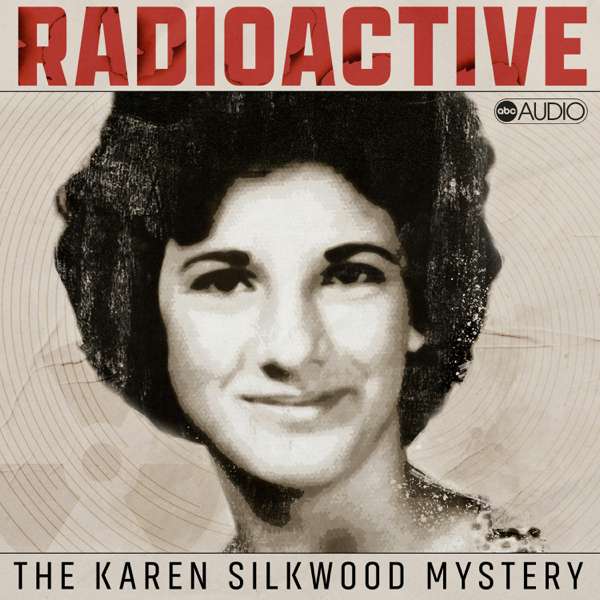 Radioactive: The Karen Silkwood Mystery – ABC News