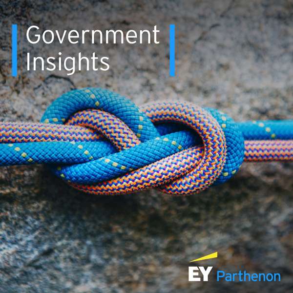 Government Insights: strategies for governing in a changing world – EY-Parthenon Global Government and Infrastructure