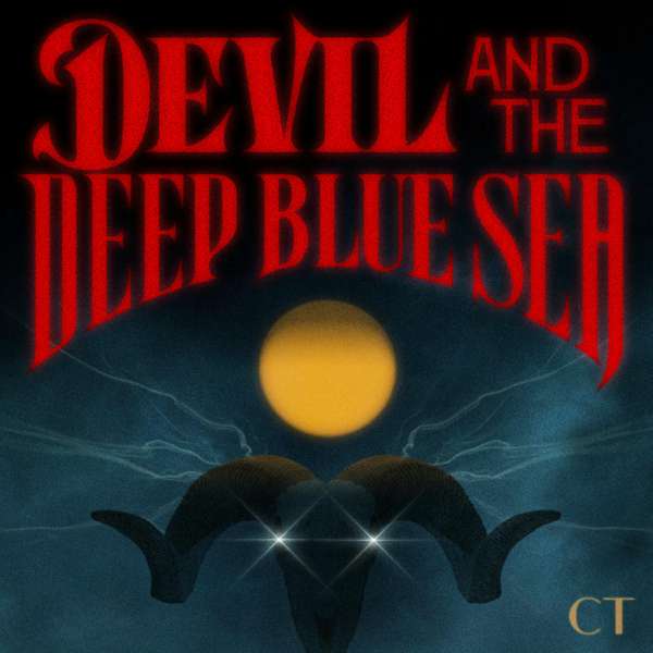 Devil and the Deep Blue Sea