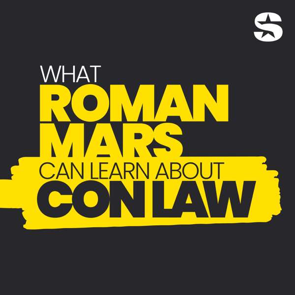 What Roman Mars Can Learn About Con Law – Roman Mars